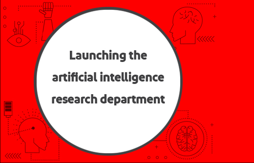 Launching the artificial intelligence research department